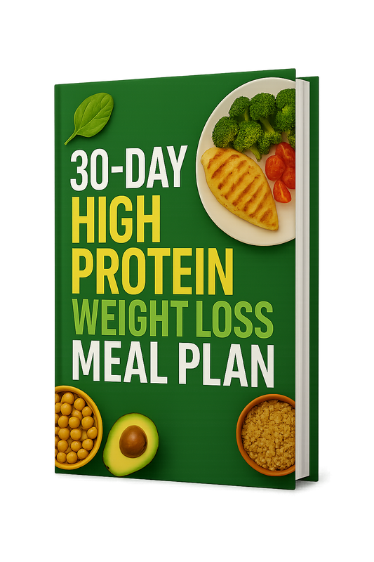 30-Day High Protein Weight Loss Meal Plan